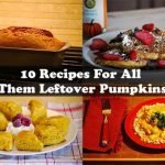 10 Recipes For All Them Leftover Pumpkins