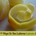 10 + Ways To Use Leftover Lemon Peels