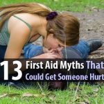 13 First Aid Myths That Could Get Someone Hurt