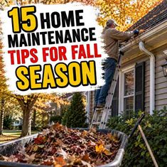 15 Home Maintenance Tips for the Fall Season 15 Home Maintenance Tips for the Fall Season