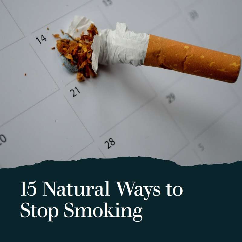 15 Natural Ways to Stop Smoking
