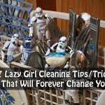 17 Lazy Girl Cleaning Tips/Tricks That Will Forever Change You