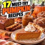 17 Must-Try Pumpkin Recipes