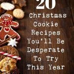 20 Christmas Cookie Recipes You’ll Be Desperate To Try This Year
