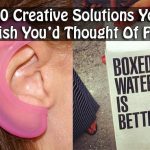 20 Creative Solutions You Wish You’d Thought Of First