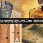 Survival Skills, Camping Tips, and More Great Outdoor Advice