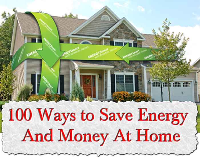 100 Ways to Save Energy And Money At Home