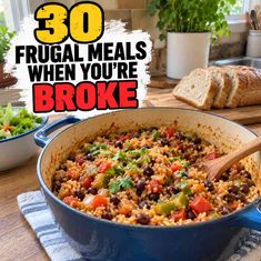 30 Frugal Meal Ideas (for when you’re broke) 30 Frugal Meal Ideas (for when you’re broke)