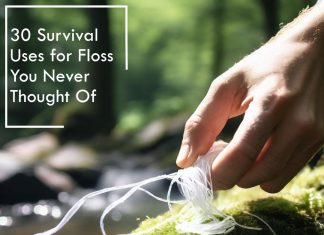 30 Survival Uses for Floss You Never Thought Of 30 Survival Uses for Floss You Never Thought Of