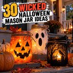 30 Wicked Ways to Use Mason Jars This Halloween