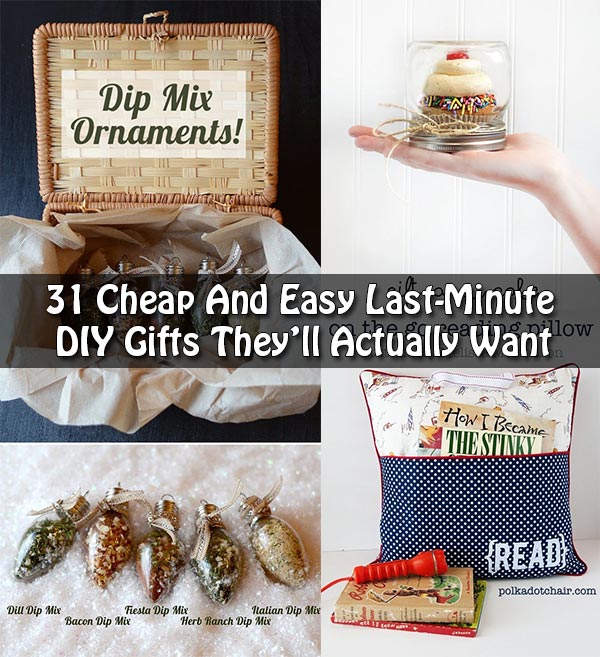 31 Cheap And Easy Last-Minute DIY Gifts They’ll Actually Want