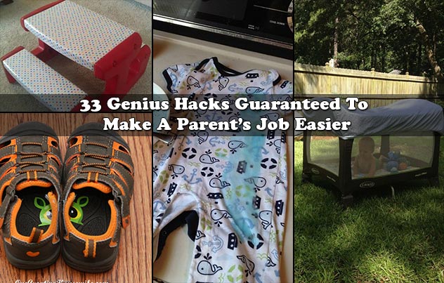 33 Genius Hacks Guaranteed To Make A Parent’s Job Easier