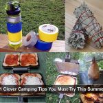 41 Clever Camping Tips You Must Try This Summer