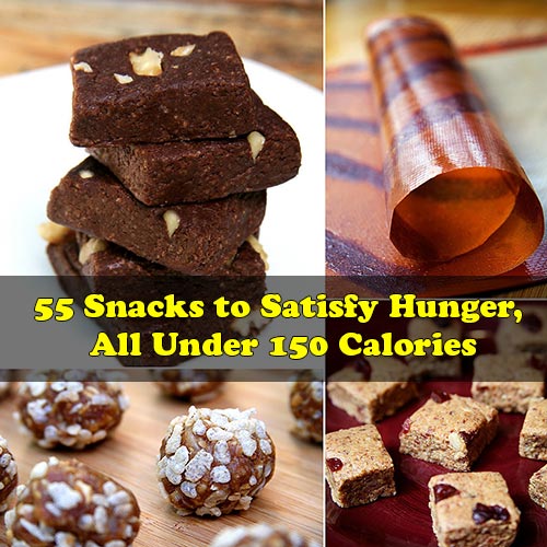 55 Snacks to Satisfy Hunger, All Under 150 Calories