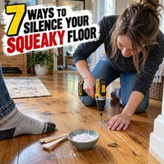 7 Ways To Silence Your Squeaky Floor 7 Ways To Silence Your Squeaky Floor