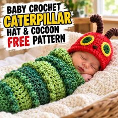 Baby Crochet Caterpillar Hat and Cocoon {Free Crochet Pattern} Baby Crochet Caterpillar Hat and Cocoon