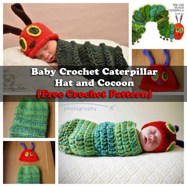 Baby Crochet Caterpillar Hat and Cocoon {Free Crochet Pattern} 