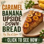 Caramel Banana Upside Down Bread
