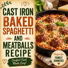 Cast Iron Baked Spaghetti and Meatballs Recipe Cast Iron Baked Spaghetti and Meatballs Recipe