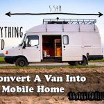 Convert A Van Into A Mobile Home