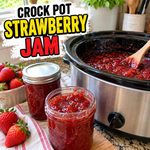 Crock Pot Strawberry Jam