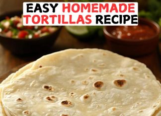 Easy Homemade Tortillas Recipe Easy Homemade Tortillas