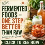 Fermented Foods: One Step Better Than Raw