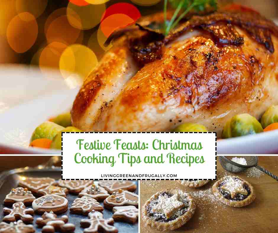 Festive Feasts: Christmas Cooking Tips and Recipes