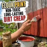 Flour Paint: Non-toxic, long-lasting... and Dirt Cheap