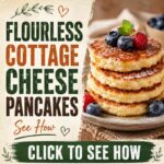 Flourless Cottage Cheese Pancakes: High-Protein & Guilt-Free!