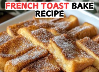 Irresistible French Toast Bake Recipe French Toast Bake Recipe