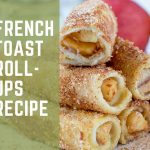 French Toast Roll-Ups Recipe
