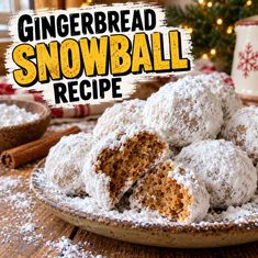 Gingerbread Snowball Recipe Gingerbread Snowball Recipe
