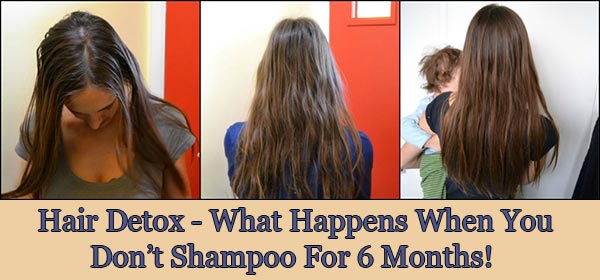 Hair Detox - What Happens When You Don’t Shampoo For 6 Months! 