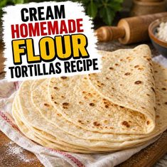 Homemade Flour Tortillas Recipe Homemade Flour Tortillas Recipe