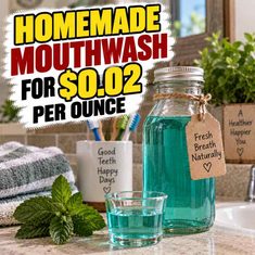 Homemade Mouthwash For $0.02 Per Ounce