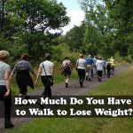 How Much Do You Have to Walk to Lose Weight?