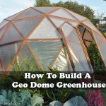 How To Build A Geo Dome Greenhouse
