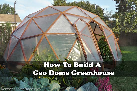 How To Build A Geo Dome Greenhouse
