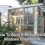 How To Build A Re-purposed Windows Greenhouse