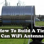 How To Build A Tin Can WiFi Antenna