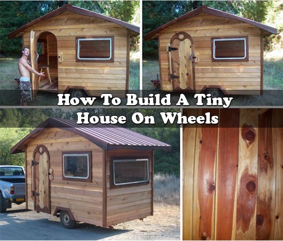 How To Build A Tiny House On Wheels