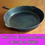 How-To-Care-and-Season-a-Cast-Iron-Skillet
