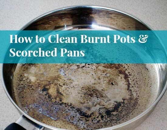 How To Easily Clean Your Burnt Pans