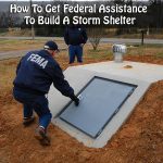 How To Get Federal Assistance To Build A Storm Shelter