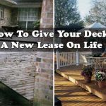 How To Give Your Deck A New Lease On Life