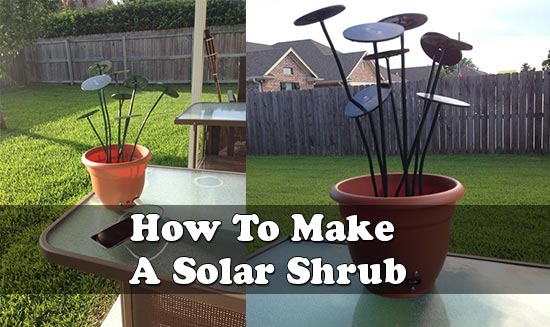How To Make A Solar Shrub