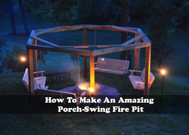 How To Make An Amazing Porch-Swing Fire Pit