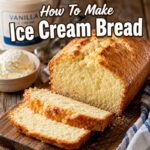 How To Make Ice Cream Bread