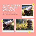 How To Make Tick Tubes For Your Garden